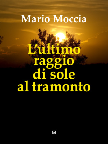 L'ultimo raggio di sole al tramonto